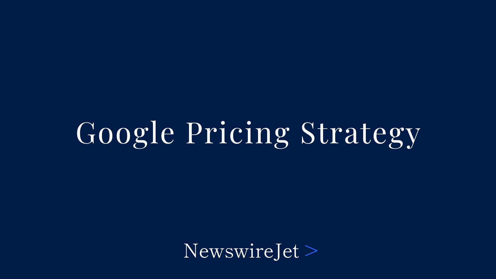 Google Pricing Strategy: 2026 Revenue & Ads Analysis