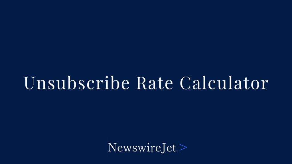Unsubscribe Rate Calculator