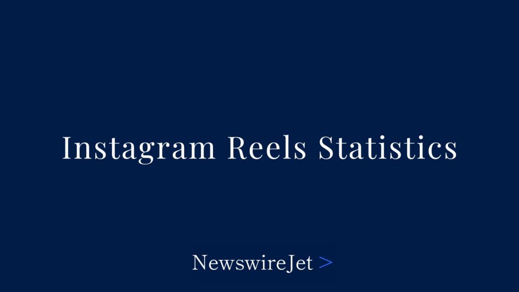 Instagram Reels Statistics